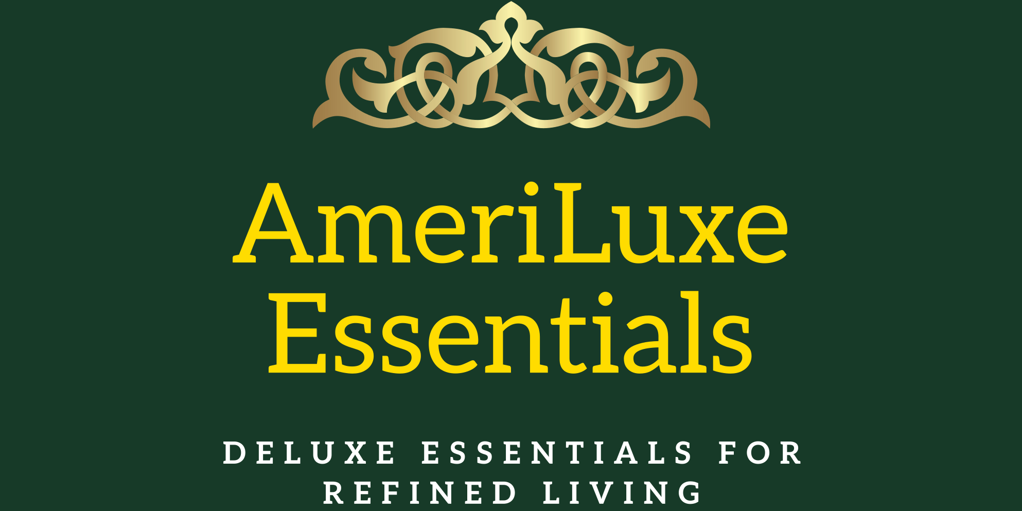 AmeriLuxe Essentials | Premium Essentials for Refined Living